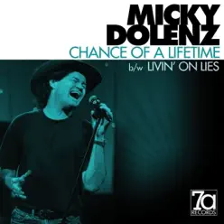 Chance of a Lifetime - Single - Micky Dolenz Chance of a Lifetime - Single - Micky Dolenz