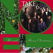 Take 6 - Joy To The World