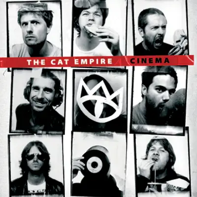 Cinema - The Cat Empire