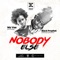Nobody Else (feat. Black Prophet & MzVee) - Dream Chasers lyrics