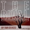 My Own Devices - Single