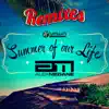 Summer of Our Life (Remixes) - EP album lyrics, reviews, download
