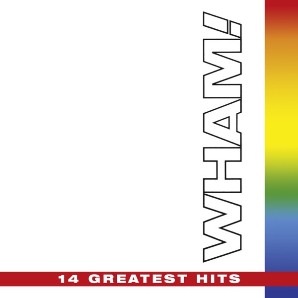 The Final: 14 Greatest Hits - Wham!