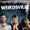 Weirdsville (Original Motion Picture Soundtrack)