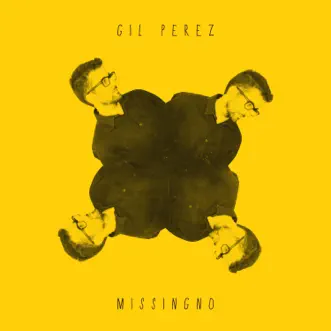 MissingNo by Gil Perez album reviews, ratings, credits