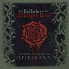 Die Ballade von der „Blutigen Rose"