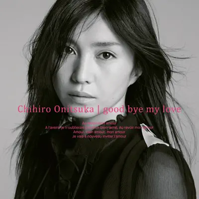 Good Bye My Love - EP - Chihiro Onitsuka