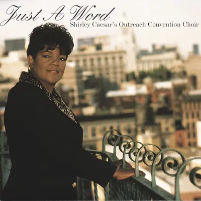 Just a Word - Shirley Caesar