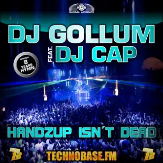 Handzup Isn't Dead (8 Years Technobase.fm Hymn) [feat. DJ Cap] [Radio Edit] by DJ Gollum song reviws