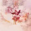 Stream & download Santos