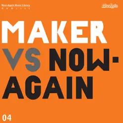Maker - Maker Maker - Maker