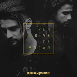 Pen Drive de Modão (Ao Vivo) [feat. Zé Neto & Cristiano] - Single - Munhoz & Mariano