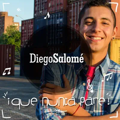 Que nunca pare - Diego Salomé