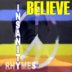 Insanity Rhymes - EP - Believe Insanity Rhymes - EP - Believe