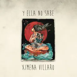 Y Ella No Sabe (feat. Diego Rolón) - Ximena Villaro