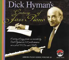 Century of Jazz Piano 5cd+Dvd by Dick Hyman album reviews, ratings, credits