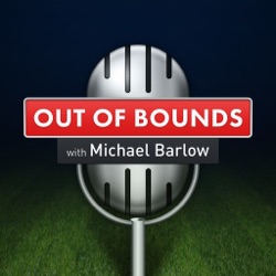 Out of Bounds with Michael Barlow