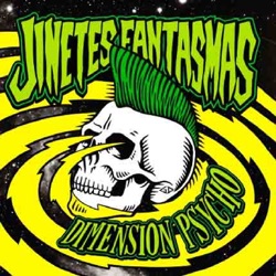Jinetes Fantasmas - Dimensión Psycho