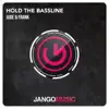 Stream & download Hold the Bassline - Single