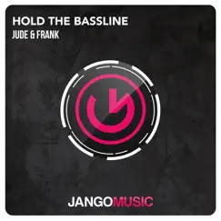 Hold the Bassline - Single by Jude & Frank album reviews, ratings, credits