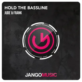 Hold the Bassline by Jude & Frank song reviws