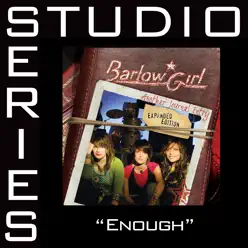 Enough (Studio Series Performance Track) - EP - BarlowGirl