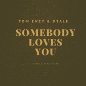 Somebody Loves You (feat. DTALE) [Radio Edit] artwork