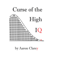 Aaron Clarey - The Curse of the High IQ (Unabridged) artwork