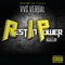 Rest in Power (feat. Agallah) - Vvs Verbal lyrics