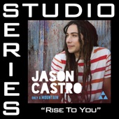 Jason Castro - Rise To You