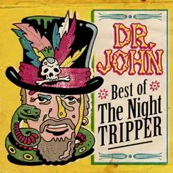 Best of the Night Tripper - Dr. John