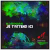 Je t’attend ici - Single album lyrics, reviews, download