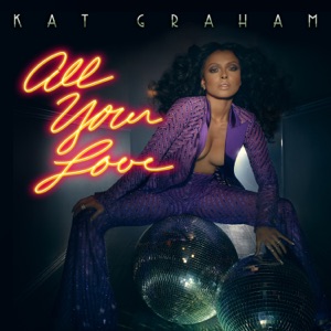 Kat Graham - All Your Love - Line Dance Musique