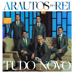 Tudo Novo - Arautos Do Rei