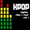 KPOP: Rhythm, Flow & Tone, Vol. 7