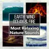 Earth, Wind, Ocean & Fire: Most Relaxing Nature Sounds, Calming Music for Healing, Meditation Music album lyrics, reviews, download