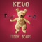 Teddy Bears - Kevo lyrics