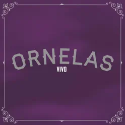 Ornelas Vivo - Raul Ornelas