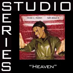 Heaven (Studio Series Performance Track) - EP - Nicole C. Mullen