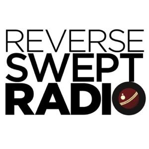 Reverse Swept Radio 110 - A Cricket Podcast