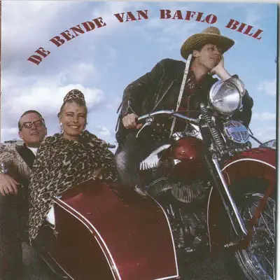 De Bende Van Baflo Bill - De Bende Van Baflo Bill