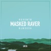 Masked Raver - Single