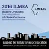 2016 Illinois Music Educators Association (ILMEA): Honors Orchestra & All-State Orchestra [Live] album lyrics, reviews, download