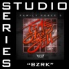 Bzrk (Studio Series Performance Track) - EP