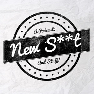 New Shit and Stuff Episode 002 - Yay For Better Sound Quality!