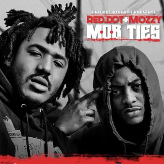 Mob Ties by Mozzy & Red-Dot album reviews, ratings, credits