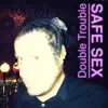 Stream & download Safe Sex - EP