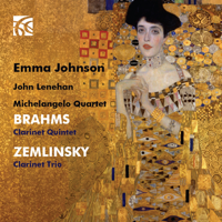 Emma Johnson & Michelangelo String Quartet - Brahms: Clarinet Quintet - Zemlinsky: Clarinet Trio artwork