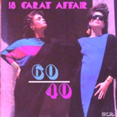 18 Carat Affair - Saturday Nite