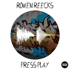 Press Play - Single by Rowen Reecks album reviews, ratings, credits